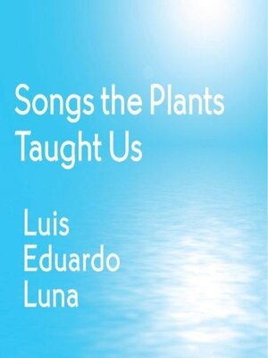 cover image of Songs the Plants Taught Us